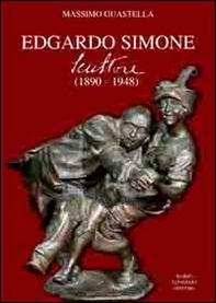 Edgardo Simone. Scultore (1890-1948) - Librerie.coop