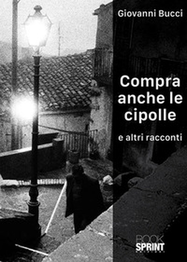 Compra anche le cipolle e altri racconti - Librerie.coop Compra anche le cipolle e altri racconti - Librerie.coop