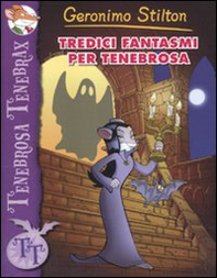 Tredici fantasmi per Tenebrosa - Librerie.coop