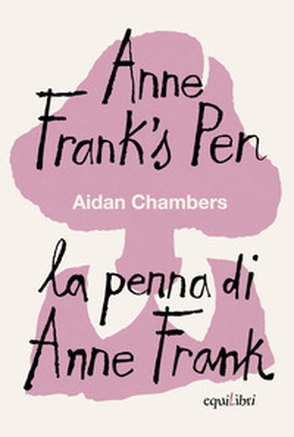 Anne Frank's pen-La penna di Anne Frank - Librerie.coop