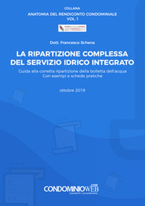 La ripartizione complessa del servizio idrico integrato. Guida alla corretta ripartizione della bolletta dell'acqua - Librerie.coop La ripartizione complessa del servizio idrico integrato. Guida alla corretta ripartizione della bolletta dell'acqua - Librerie.coop