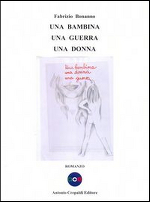 Una bambina una guerra una donna - Librerie.coop Una bambina una guerra una donna - Librerie.coop