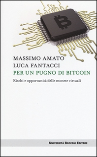Per un pugno di bitcoin. Rischi e opportunità delle monete virtuali - Librerie.coop