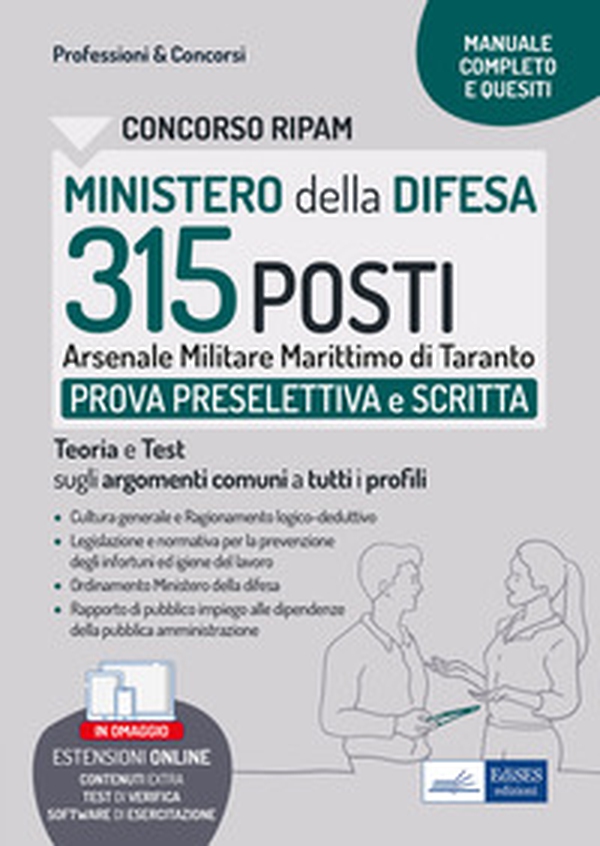 Concorso Ministero della Difesa. 315 posti Arsenale marittimo di Taranto. Prova preselettiva e scritta. Teoria e Test sugli argomenti comuni a tutti i profili - Librerie.coop Concorso Ministero della Difesa. 315 posti Arsenale marittimo di Taranto. Prova preselettiva e scritta. Teoria e Test sugli argomenti comuni a tutti i profili - Librerie.coop