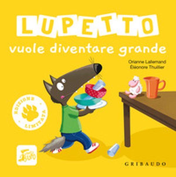 Lupetto vuole diventare grande. Amico lupo. Ediz. limitata - Librerie.coop