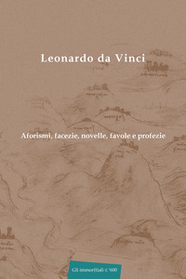 Aforismi, facezie, novelle, favole e profezie - Librerie.coop Aforismi, facezie, novelle, favole e profezie - Librerie.coop