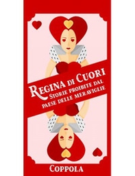 Regina di cuori - Librerie.coop Regina di cuori - Librerie.coop