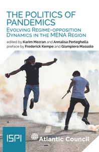 The politics of pandemics. Evolving regime-opposition dynamics in the MENA region - Librerie.coop