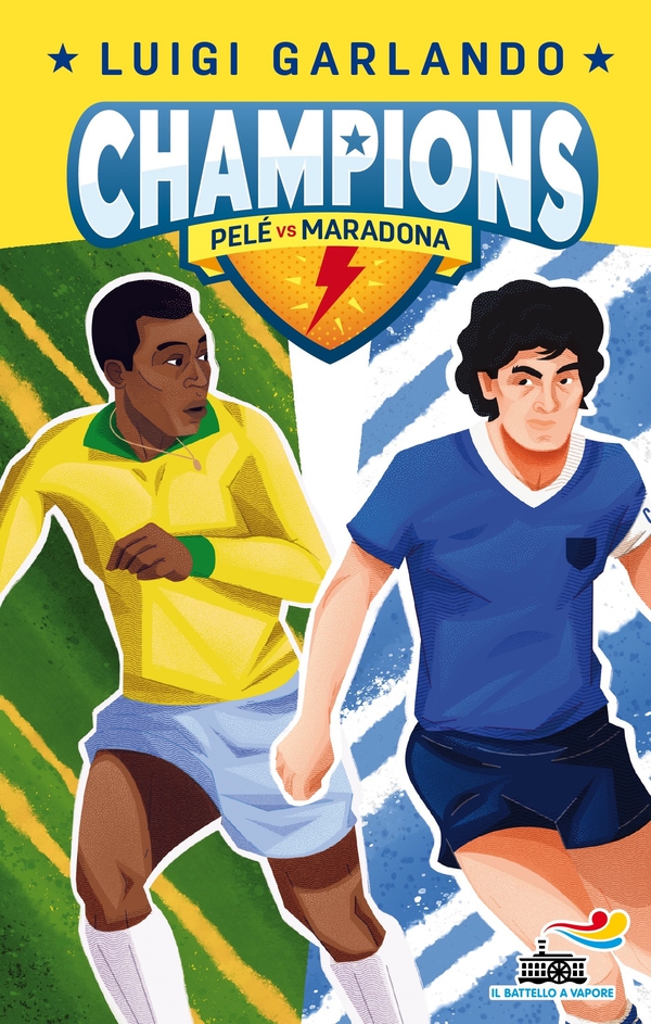 Champions - Pelé Vs Maradona - Librerie.coop Champions - Pelé Vs Maradona - Librerie.coop
