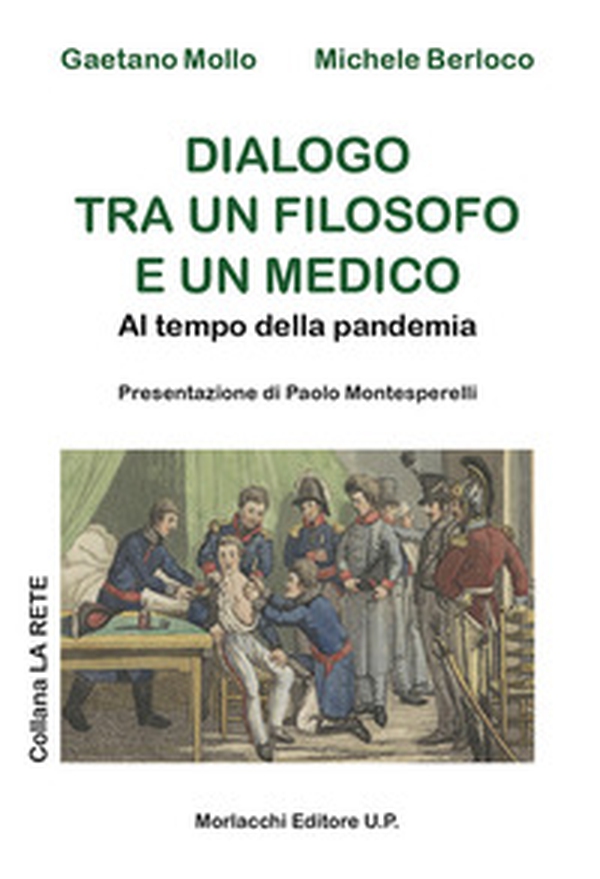 Dialogo tra un filosofo e un medico. Al tempo della pandemia - Librerie.coop Dialogo tra un filosofo e un medico. Al tempo della pandemia - Librerie.coop