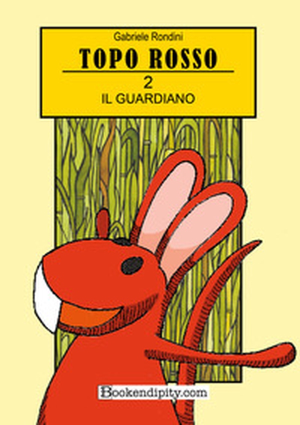 Il guardiano. Topo rosso - Vol. 2 - Librerie.coop Il guardiano. Topo rosso - Vol. 2 - Librerie.coop
