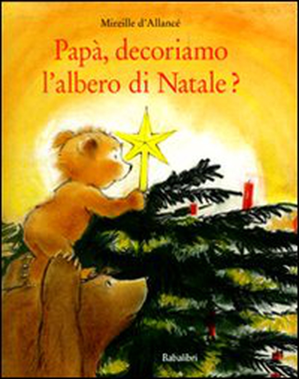 Papà, decoriamo l'albero di Natale? - Librerie.coop Papà, decoriamo l'albero di Natale? - Librerie.coop