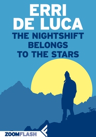 The Nightshift Belongs to the Stars - Librerie.coop The Nightshift Belongs to the Stars - Librerie.coop