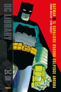 Batman. Il cavaliere oscuro colpisce ancora - Librerie.coop Batman. Il cavaliere oscuro colpisce ancora - Librerie.coop