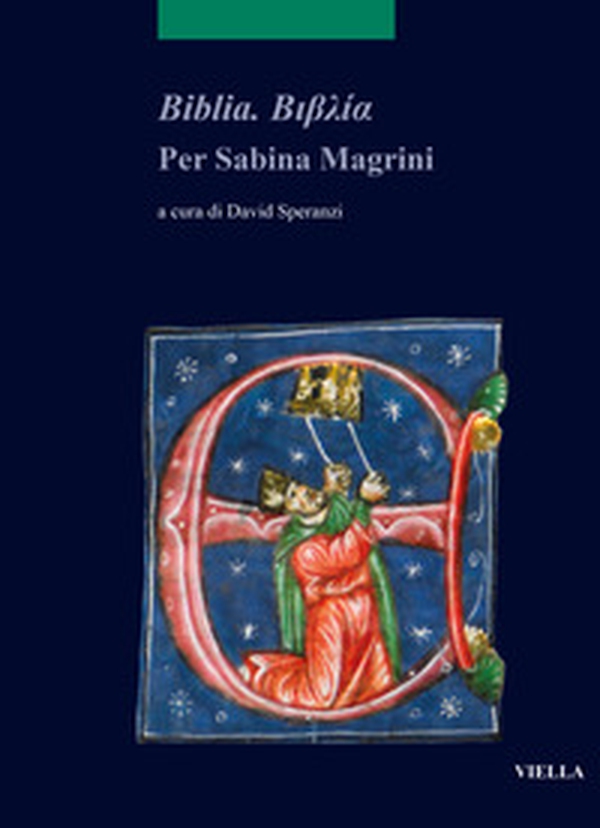Biblia. Per Sabina Magrini - Librerie.coop Biblia. Per Sabina Magrini - Librerie.coop