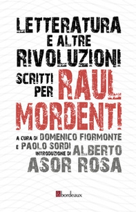 Letteratura e altre rivoluzioni. Scritti per Raul Mordenti - Librerie.coop