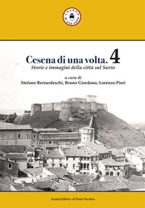 Cesena di una volta - Vol. 4 - Librerie.coop Cesena di una volta - Vol. 4 - Librerie.coop
