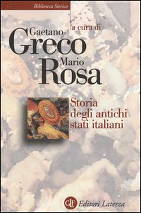 Storia degli antichi Stati italiani - Librerie.coop Storia degli antichi Stati italiani - Librerie.coop