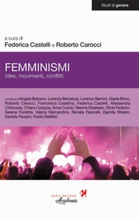 Femminismi. Idee, movimenti, conflitti - Librerie.coop Femminismi. Idee, movimenti, conflitti - Librerie.coop