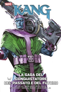 La saga del conquistatore del passato e del futuro. Kang - Librerie.coop La saga del conquistatore del passato e del futuro. Kang - Librerie.coop