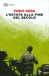 L'estate alla fine del secolo - Librerie.coop L'estate alla fine del secolo - Librerie.coop