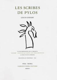 Les scribes de Pylos. In collaborazione con il progetto «Inscribe. Invention of Scripts and Their Beginnings» - Librerie.coop