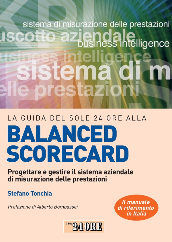 La Guida del Sole 24 Ore alla Balanced Scorecard - Librerie.coop La Guida del Sole 24 Ore alla Balanced Scorecard - Librerie.coop