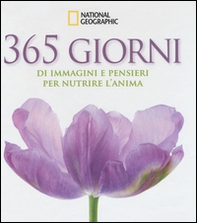 365 giorni di immagini e pensieri per nutrire l'anima - Librerie.coop