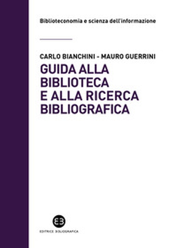Guida alla biblioteca e alla ricerca bibliografica - Librerie.coop Guida alla biblioteca e alla ricerca bibliografica - Librerie.coop