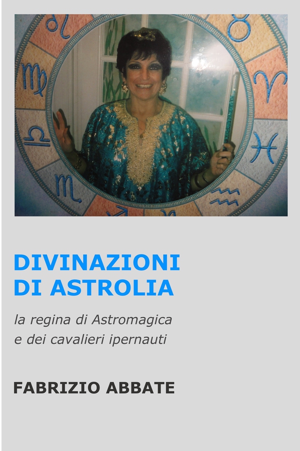 DIVINAZIONI DI ASTROLIA - Librerie.coop DIVINAZIONI DI ASTROLIA - Librerie.coop