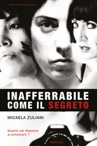 Inafferrabile come il segreto - Librerie.coop