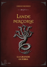 La grande guerra. Lande percorse - Librerie.coop