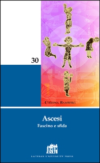 Ascesi. Fascino e sfida - Librerie.coop