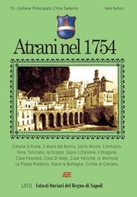 Atrani nel 1754. Catasti onciari del Regno di Napoli - Vol. 67 - Librerie.coop
