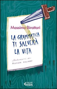 La grammatica ti salverà la vita - Librerie.coop La grammatica ti salverà la vita - Librerie.coop