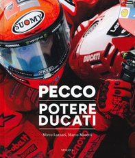 Pecco. Potere Ducati. Ediz. italiana e inglese - Librerie.coop Pecco. Potere Ducati. Ediz. italiana e inglese - Librerie.coop