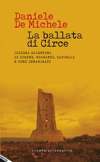 La ballata di Circe. Odissea salentina di sirene, migranti, caporali e punk innamorati - Librerie.coop