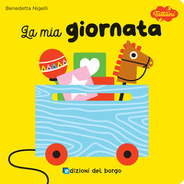 La mia giornata. I tattilini - Librerie.coop La mia giornata. I tattilini - Librerie.coop