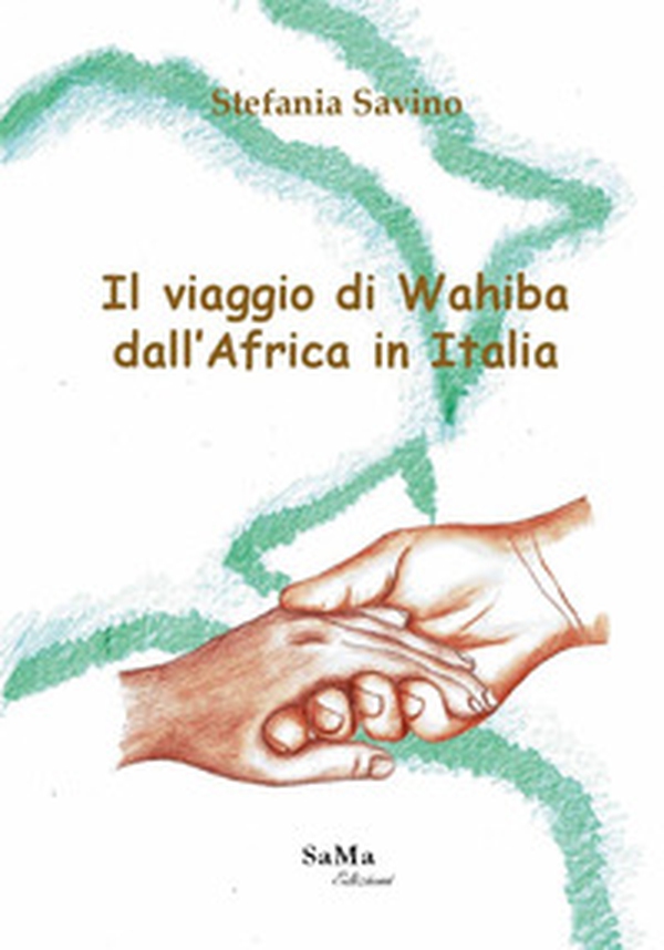 Il viaggio di Wahiba dall'Africa in Italia - Librerie.coop Il viaggio di Wahiba dall'Africa in Italia - Librerie.coop