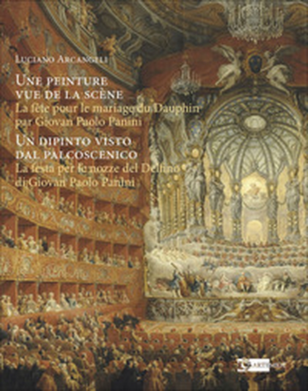 Une peinture vue de la scène. Un dipinto visto dal palco - Librerie.coop Une peinture vue de la scène. Un dipinto visto dal palco - Librerie.coop