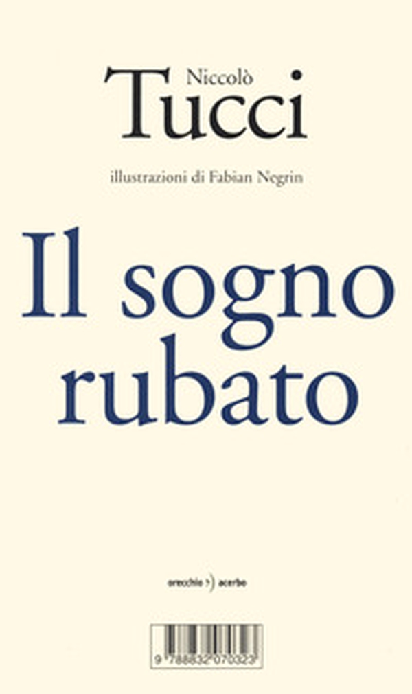 Il sogno rubato - Librerie.coop Il sogno rubato - Librerie.coop