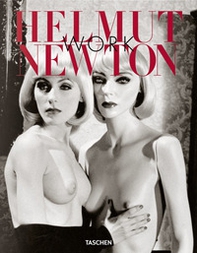 Helmut Newton. Work. Ediz. italiana, spagnola e portoghese - Librerie.coop