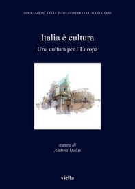 Italia è cultura. Una cultura per l'Europa - Librerie.coop