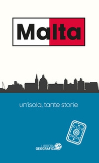 Malta. Un'isola, tante storie. Guida Clup - Librerie.coop