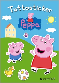 Peppa Pig. Tuttosticker - Librerie.coop Peppa Pig. Tuttosticker - Librerie.coop