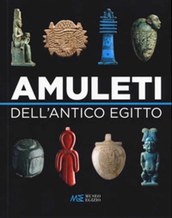 Amuleti dell'Antico Egitto - Librerie.coop Amuleti dell'Antico Egitto - Librerie.coop