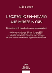 Il sostegno finanziario alle imprese in crisi. Finanziamenti pendenti e nuove erogazioni - Librerie.coop