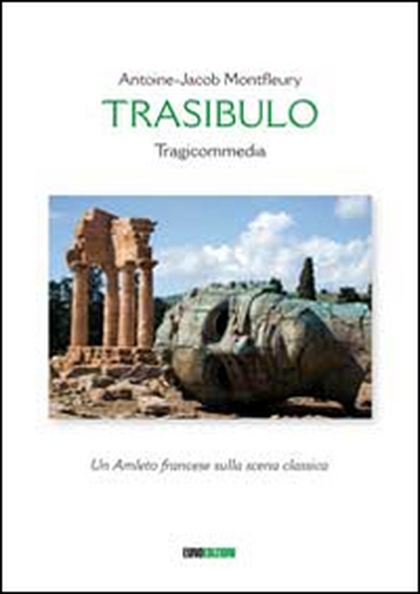 Trasibulo. Tragicommedia - Librerie.coop Trasibulo. Tragicommedia - Librerie.coop
