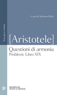 Questioni di armonia. Problemi, Libro XIX. Testo greco a fronte - Librerie.coop