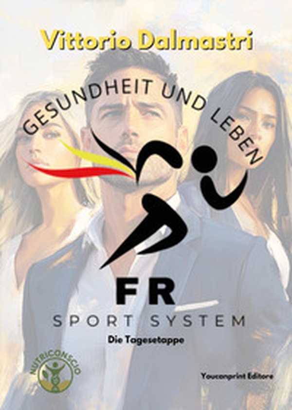 FR Sport System. Gesundheit und leben - Librerie.coop FR Sport System. Gesundheit und leben - Librerie.coop